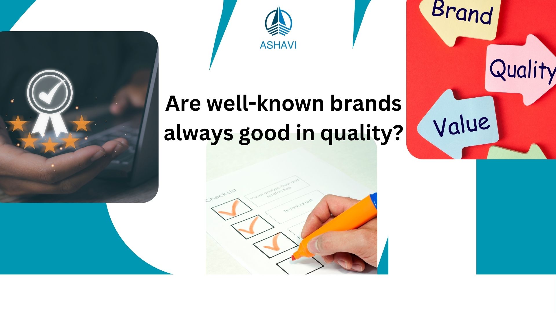 Are well-known brands always good in quality?
